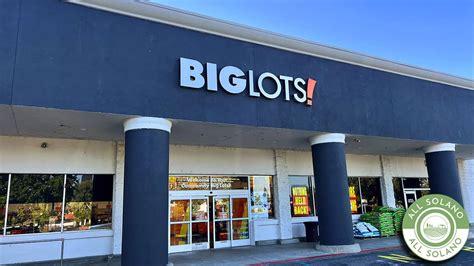 Big Lots Closing Locations In Vacaville And Fairfield