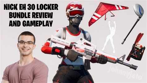 FORTNITE NICK EH 30 LOCKER BUNDLE GAMEPLAY REVIEW NICKEH30S LOCKER