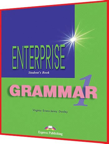 Enterprise 1. Grammar. Підручник з граматики англійської мови. Express ...