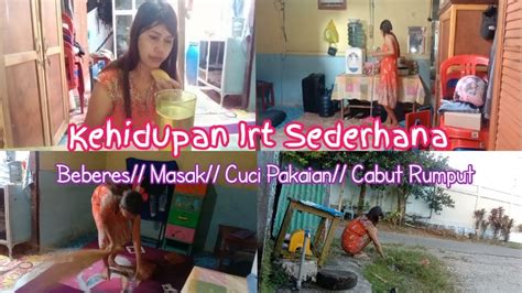 KEHIDUPAN IRT SEDERHANA 2 ANAK MULAI DARI BEBERES MASAK CUCI