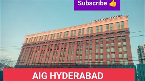 AIG HOSPITAL HYDERABAD FULL GUIDE Hyderabad Tawang