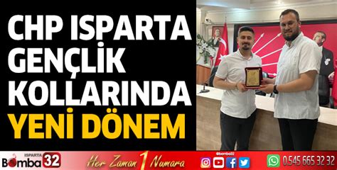 Chp Isparta Gen Lik Kollar Nda Yeni D Nem