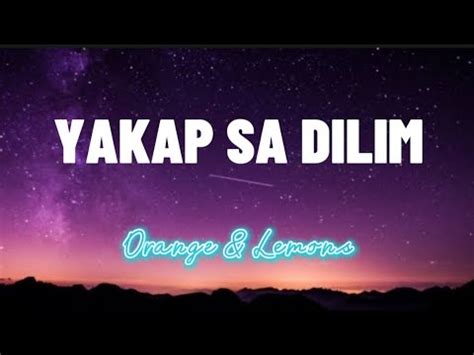 Yakap Sa Dilim By Orange Lemons Lyric Video Youtube