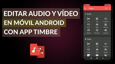 Cómo Editar Audio Y Vídeo En Celulares Android Con La Aplicación