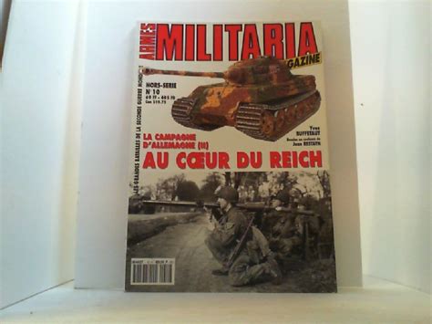 La Bataille D Allemagne Ii Au Coeur Du Reich Armes Militaria