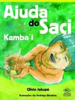 Ajuda Do Saci Kambai Dcl Difusao Cultural Do Livro Livros De