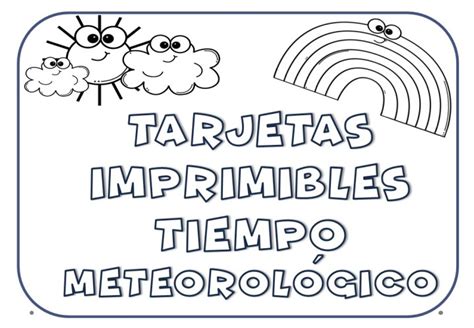 Tarjetas Para Trabajar El Tiempo Meteorológico En Infantil Y Preescolar Imagenes Educativas