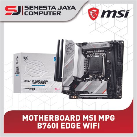 Jual Msi Mpg B760i Edge Wifi Ddr4 Motherboard Intel B760 Lga1700 Itx Shopee Indonesia