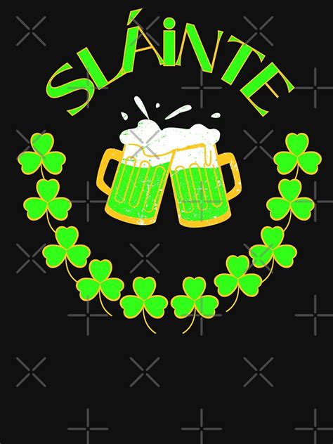 Sláinte T Shirt For Sale By Amadhaun13 Redbubble Amadhaun13 T