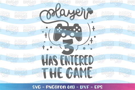 Player Has Entered The Game Svg Newborn Quote New Born Baby Etsy