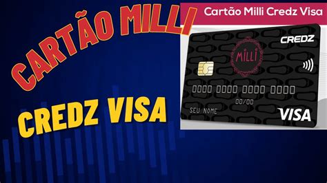 cartão de credito MILLI CREDZ VISA YouTube