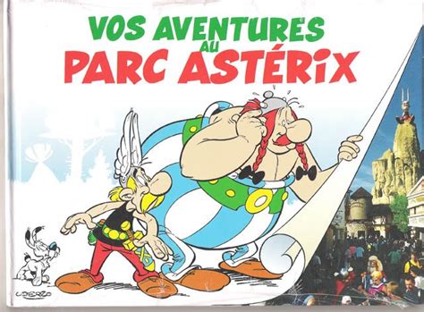 Vos Aventures Au Parc Ast Rix