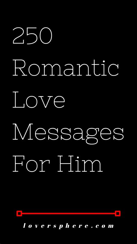 287 Love Messages For Him That Will Make Him Feel Adored