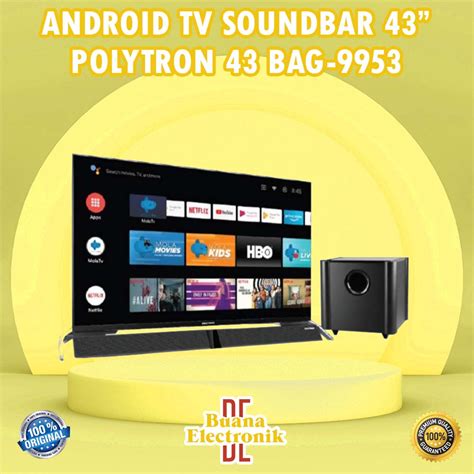 Jual ANDROID TV 43 INCH SOUNDBAR POLYTRON 43 BAG 9953 43 BAG9953