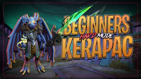 A Complete Guide To Hard Mode Kerapac For Beginners Runescape Youtube