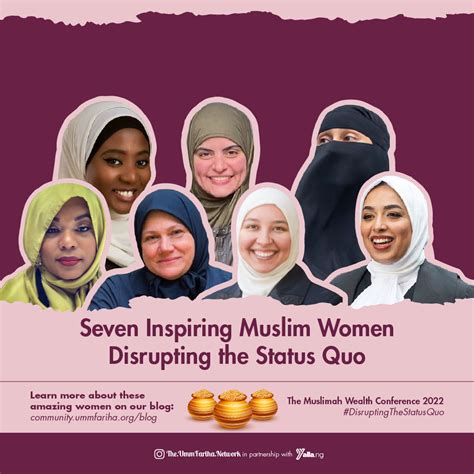 Seven Inspiring Muslim Women Disrupting The Status Quo • The Umm Fariha