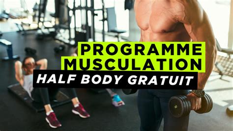 Half Body Programme Musculation Ou Jours Par Semaine Reborn