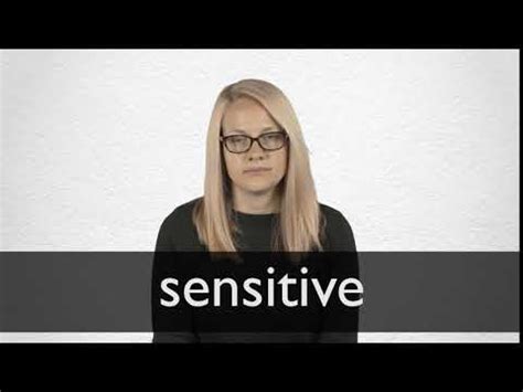 SENSITIVE definition and meaning | Collins English Dictionary 