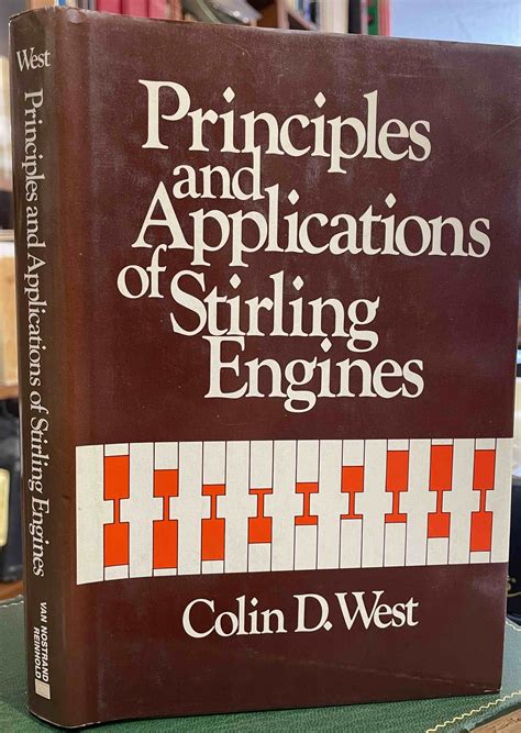 Principles And Applications Of Stirling Engines By West Colin