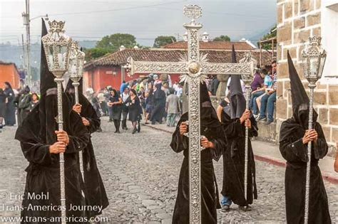 Semana Santa Processions Good Friday to Easter Sunday Antigua Guatemala ...