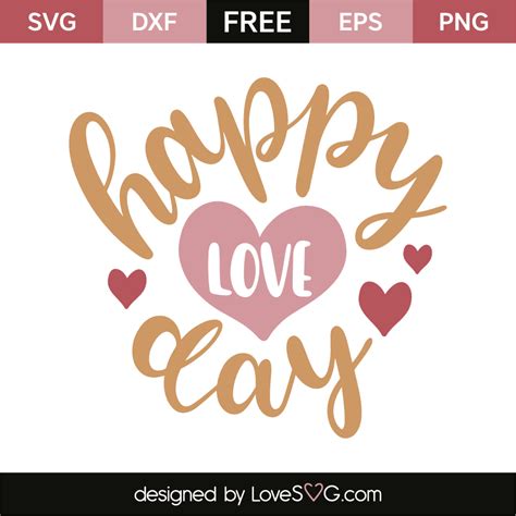 Happy Love Day - Lovesvg.com