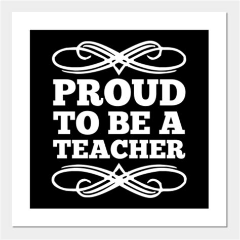 Proud To Be A Teacher Proud To Be A Teacher Posters And Art Prints