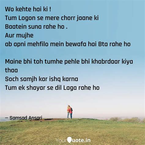 Wo Kehte Hai Ki Tum Log Quotes Writings By Samsad Ansari