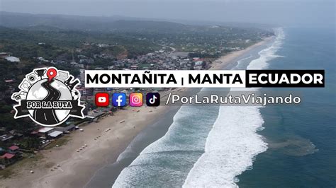 Por La Ruta a Montañita y Manta | ECUADOR - YouTube