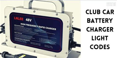 Club Car Battery Charger Light Codes (Explained)