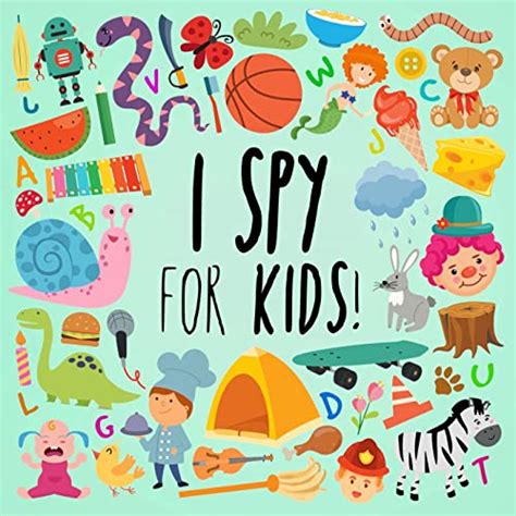 I Spy - For Kids!: A Fun Search and Find Book For Ages 2-5 by Webber ...