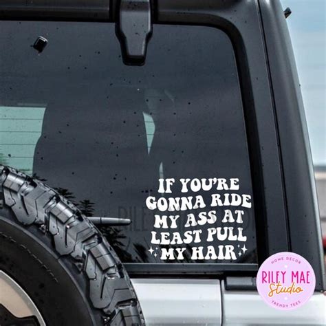 If Youre Gonna Ride My Ass At Least Pull My Hair Etsy