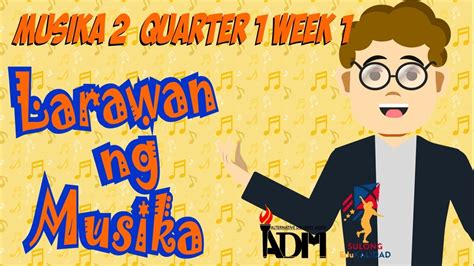 MUSIC 2 QUARTER 1 WEEK 1 LARAWAN NG MUSIKA YouTube