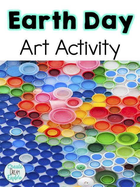 Earth Day Activities For Any Grade Create Dream Explore