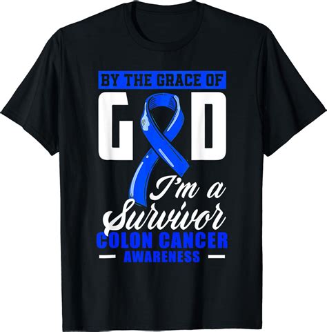 By The Grace God I M A Survivor Colon Cancer Survivor Blue T Shirt