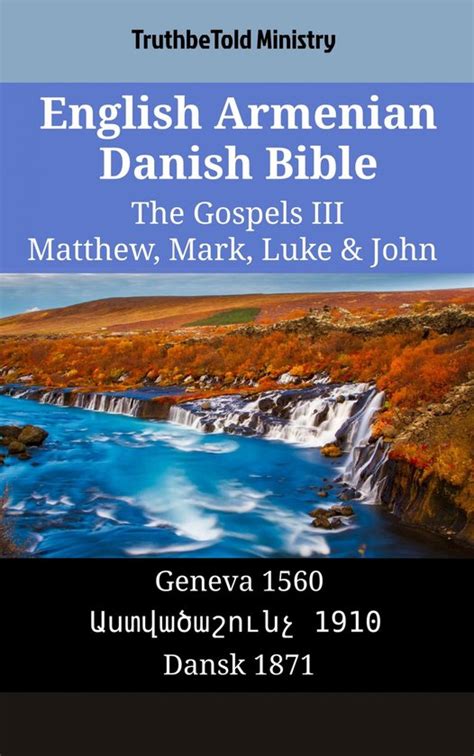 English Armenian Danish Bible The Gospels Iii Matthew Mark Luke