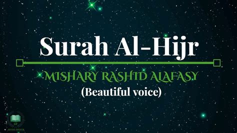 Surah Al Hijr 015 Beautiful Voice Mishary Rashid Alafasy مشاري بن راشد