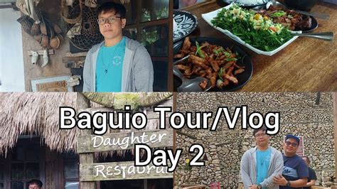 Baguio City Tour Vlog Day2 Youtube