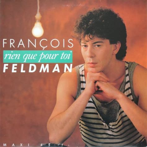 Rien Que Pour Toi Song Lyrics And Music By Fran Ois Feldman