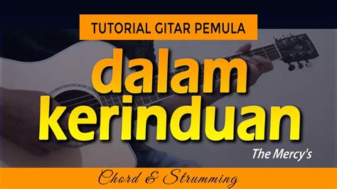 Dalam Kerinduan The Mercys Tutorial Gitar Youtube