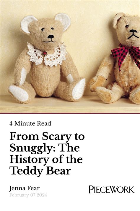 From Scary to Snuggly: The History of the Teddy Bear | PieceWork