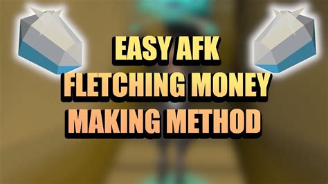 OSRS AFK FLETCHING MONEY MAKING METHOD 2021 YouTube