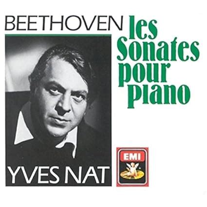 Beethoven Les Sonates Pour Piano Yves Nat Amazon Fr CD Et Vinyles