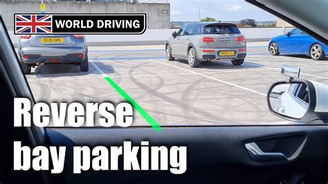 How To Do Reverse Bay Parking In Easy Steps Uk Driving Test Youtube