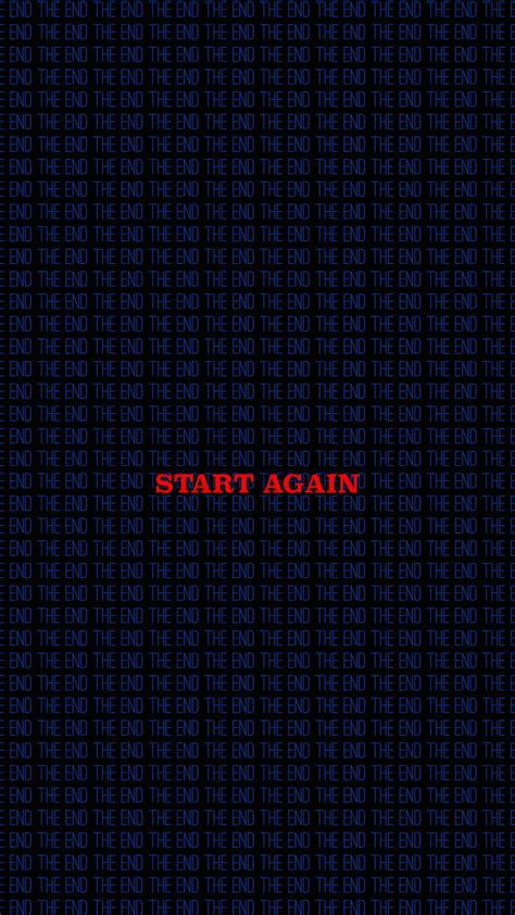 The End Start Inscription Motivation Hd Phone Wallpaper Peakpx