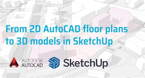 How To Convert D Autocad Floor Plans To D Models In Sketchup