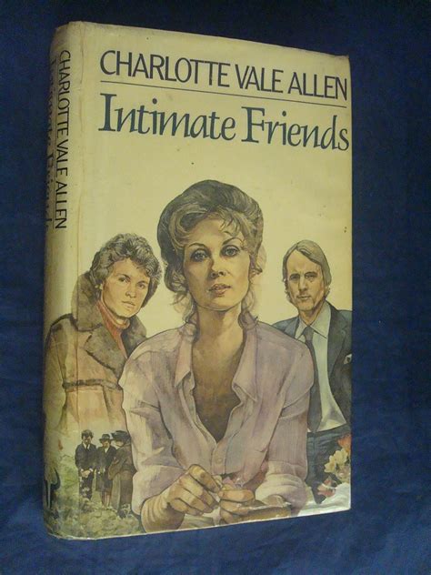 Intimate Friends Allen Charlotte Vale 9780091513900 Books