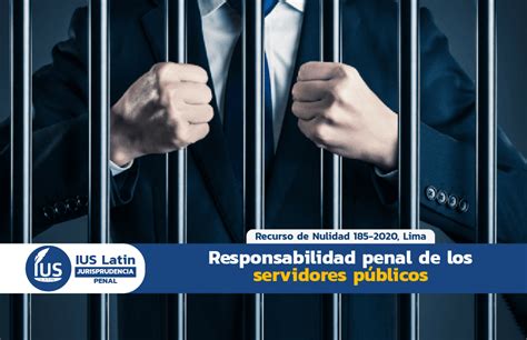 Responsabilidad Penal De Los Servidores P Blicos Recurso De Nulidad