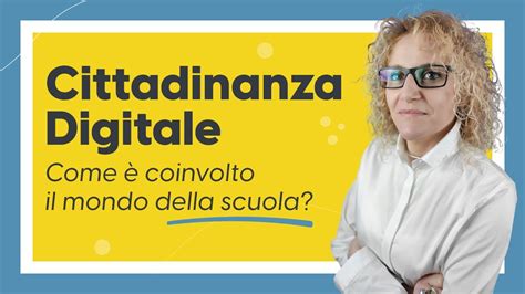 Cittadinanza Digitale come è coinvolto il mondo della scuola YouTube