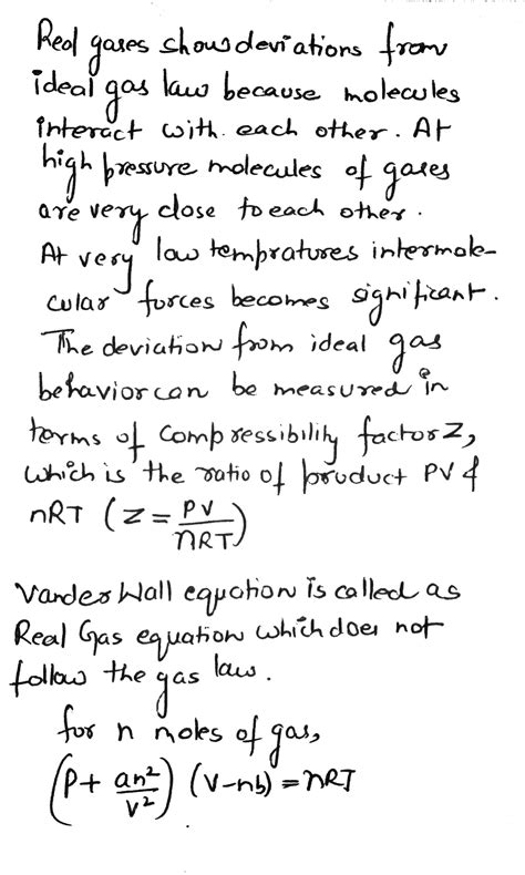 Why Do Real Gases Show Deviation From Ideal Behavior Write Van Der