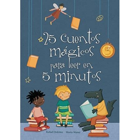 25 Cuentos Magicos Para Leer En 5 Minuto Por Beascoa Em Literatura